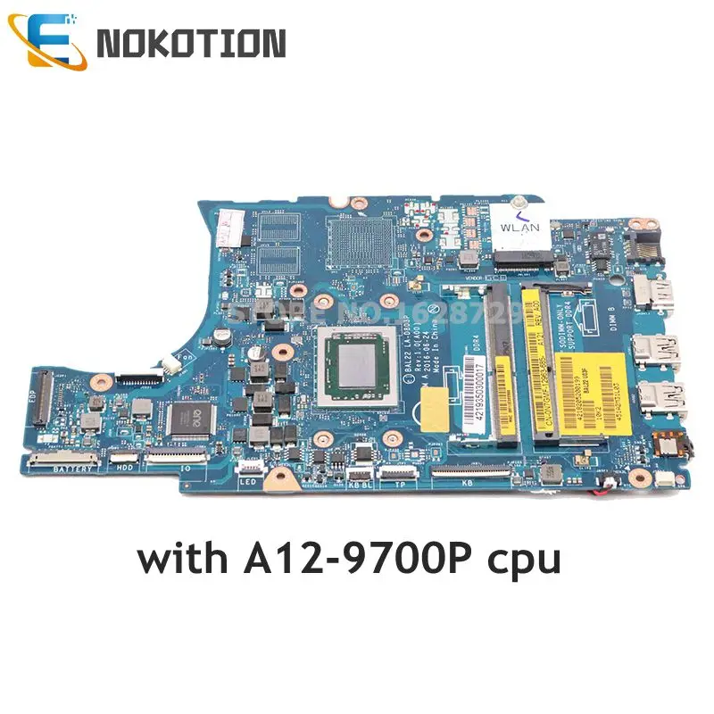 NOKOTION CN-0N7GMF 0N7GMF N7GMF для Dell Inspiron 5565 Материнская плата ноутбука BAL22 LA-D803P материнская плата A12-9700P ЦП