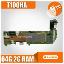 Akemy для ASUS book Transformer T100H T100HA T100HN T100HAN материнская плата планшетных ПК 64 Гб SSD+ 2 Гб ram Z8500 cpu