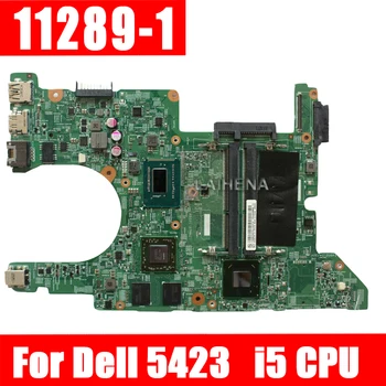 

11289-1 Motherboard for dell 5423 Motherboard Dell Inspiron 14Z-5423 motherbard I5 cpu original Test notebook