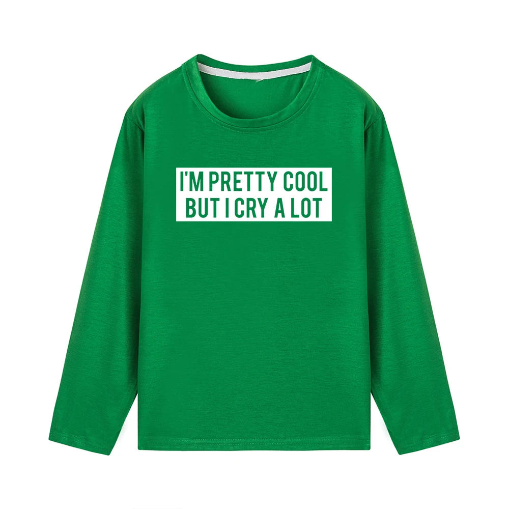 I'm Pretty Cool, но I Cry/партия, Детская футболка, Детская осенняя рубашка с длинными рукавами рубашка с графическим рисунком для мальчиков и девочек модная одежда - Цвет: 48U6-KLTGN-
