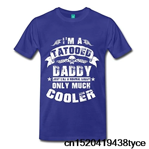 Make Your Own Shirt Crew Neck Men Short-Sleeve Best Friend Much Cooler Tattooed Daddy Shirts |