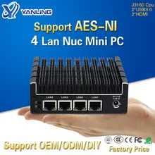 Yanling 4 gigabit intel lan j3160 cpu bolso mini computador suporte pfsense firewall vpn AES-NI barebone fanless nuc pc 2 * hd