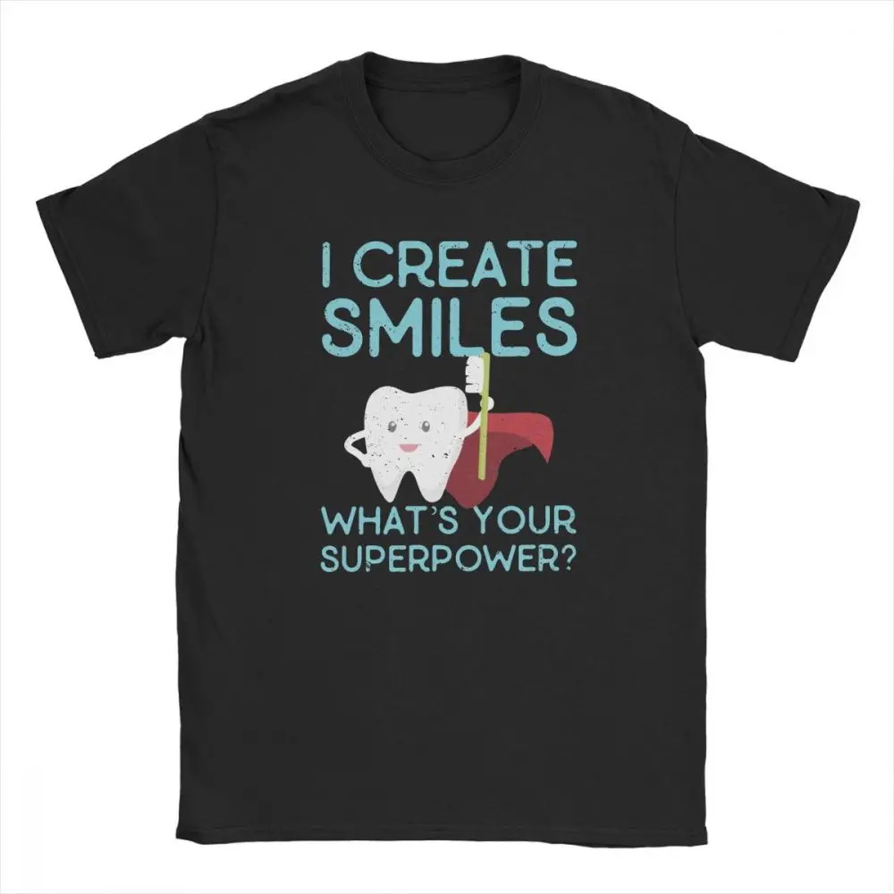 I Create Smiles T-Shirt Men Dentist Dental Hygienist Short Sleeve Vintage Tees O Neck 100% Cotton Tops Gift Idea T Shirt |