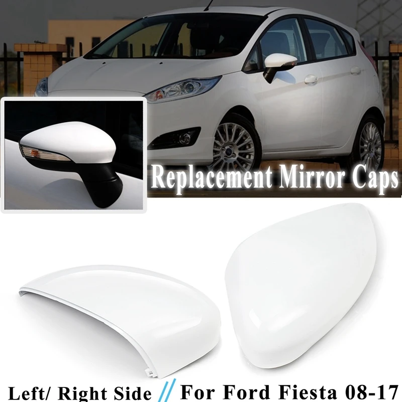 1 шт. сменная Крышка для зеркала заднего вида Ford Fiesta 2008 2009 2010 2011 2012 2013 201 |