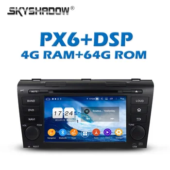 

PX6 DSP IPS Android 9.0 4GB + 64GB Car DVD Player GPS Map RDS Auto Radio wifi Bluetooth 5.0 For Mazda 3 2003 2004 2005-2008 2009