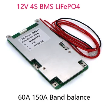 

12V 4S BMS 3,2 V LiFePO4 60A-150A discharge to prevent excessive charge and discharge with its own balancing effect