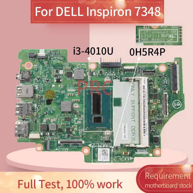 CN-0H5R4P 0H5R4P для DELL Inspiron 7348 i3-4010U материнская плата ноутбука 13321-1 SR16Q DDR3 Материнская |