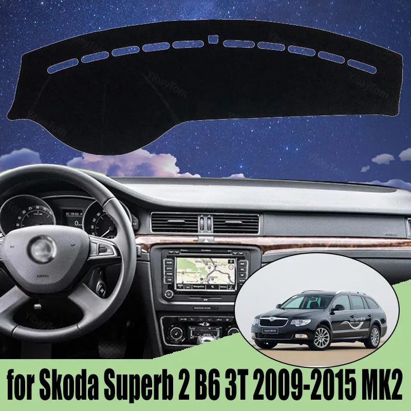 

Коврики для Skoda Superb 2 B6 3T 2009-2015 MK2, аксессуары для стайлинга автомобиля, накладка на приборную панель, ковер, Солнцезащитный ковер