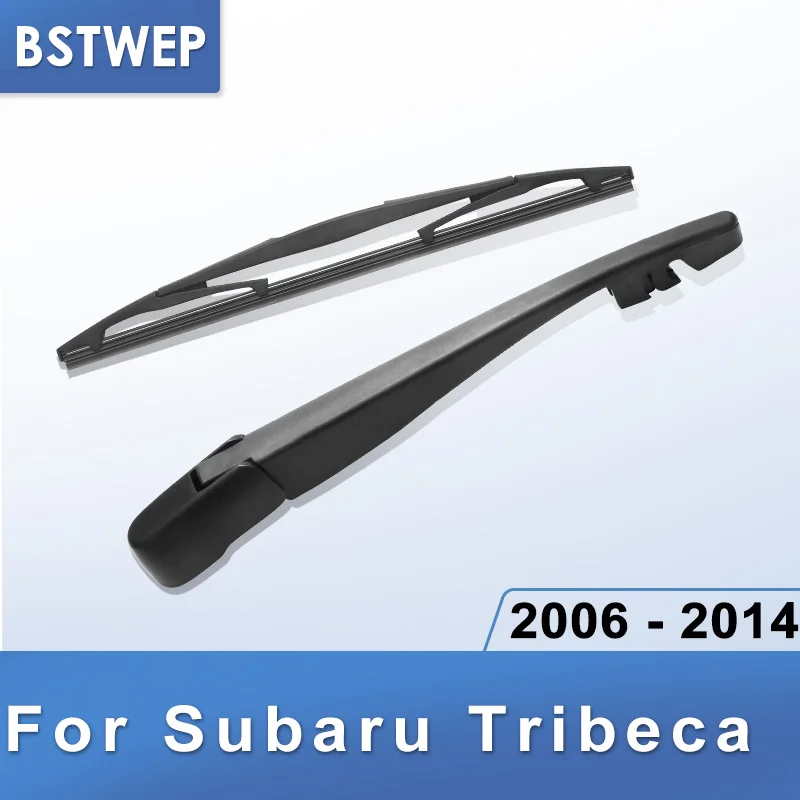 BSTWEP задний стеклоочиститель и руки для Subaru Tribeca 2006 2007 2008 2009 2010 2011 2012 2013