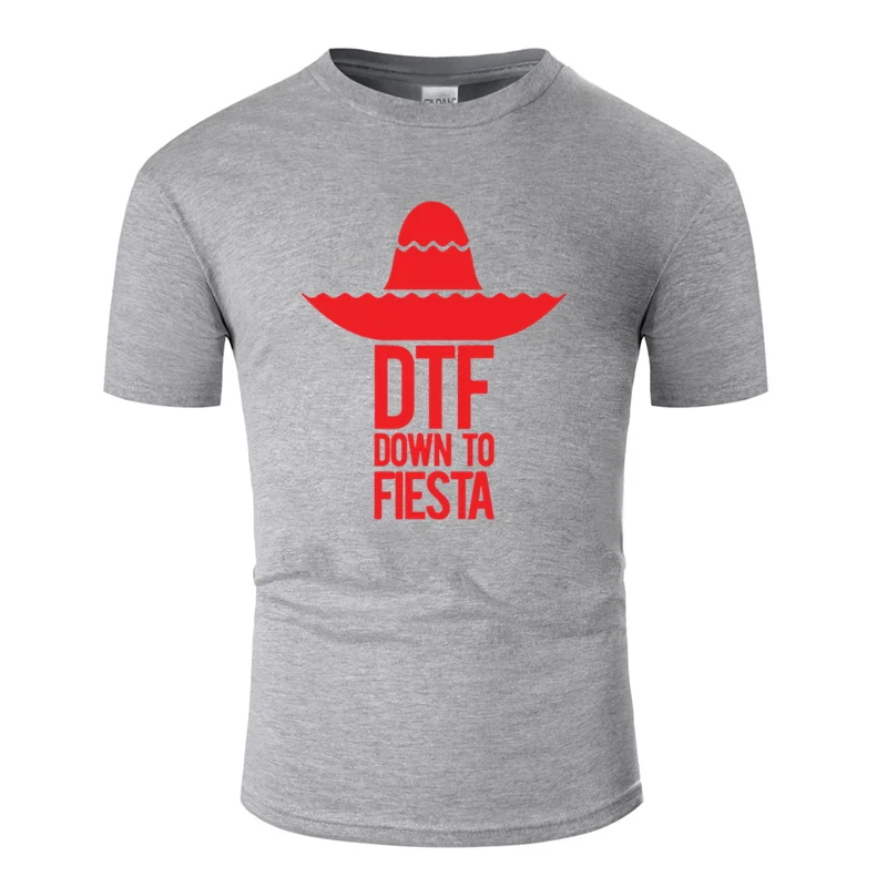 Men-Gray Смешная Базовая футболка dtf down to fiesta Мужская футболка против морщин с коротким рукавом размера плюс 3xl 4xl 5xl хип-хоп - Цвет: Men-Gray