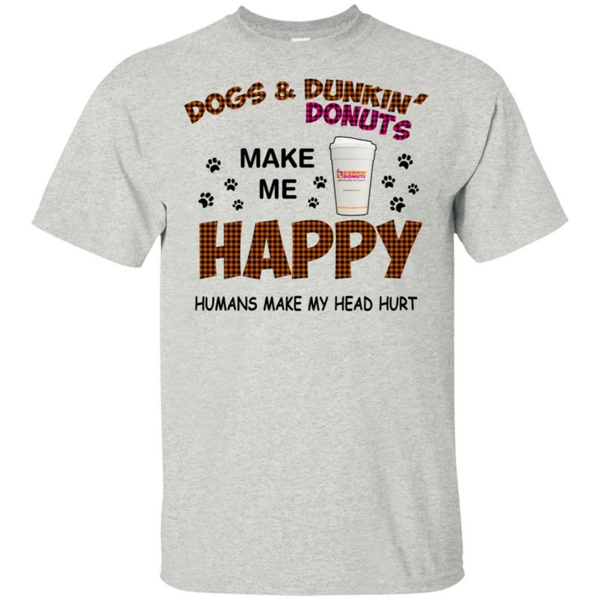 Dogs And Dunkin’ Donuts Make Me Happy Humans My Head Hurt Shirt S-3Xl Printed Tee | Мужская одежда