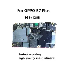 Протестированная полная разблокированная материнская плата для OPPO R7 Plus 3 ГБ+ 32 ГБ материнская плата логическая материнская плата