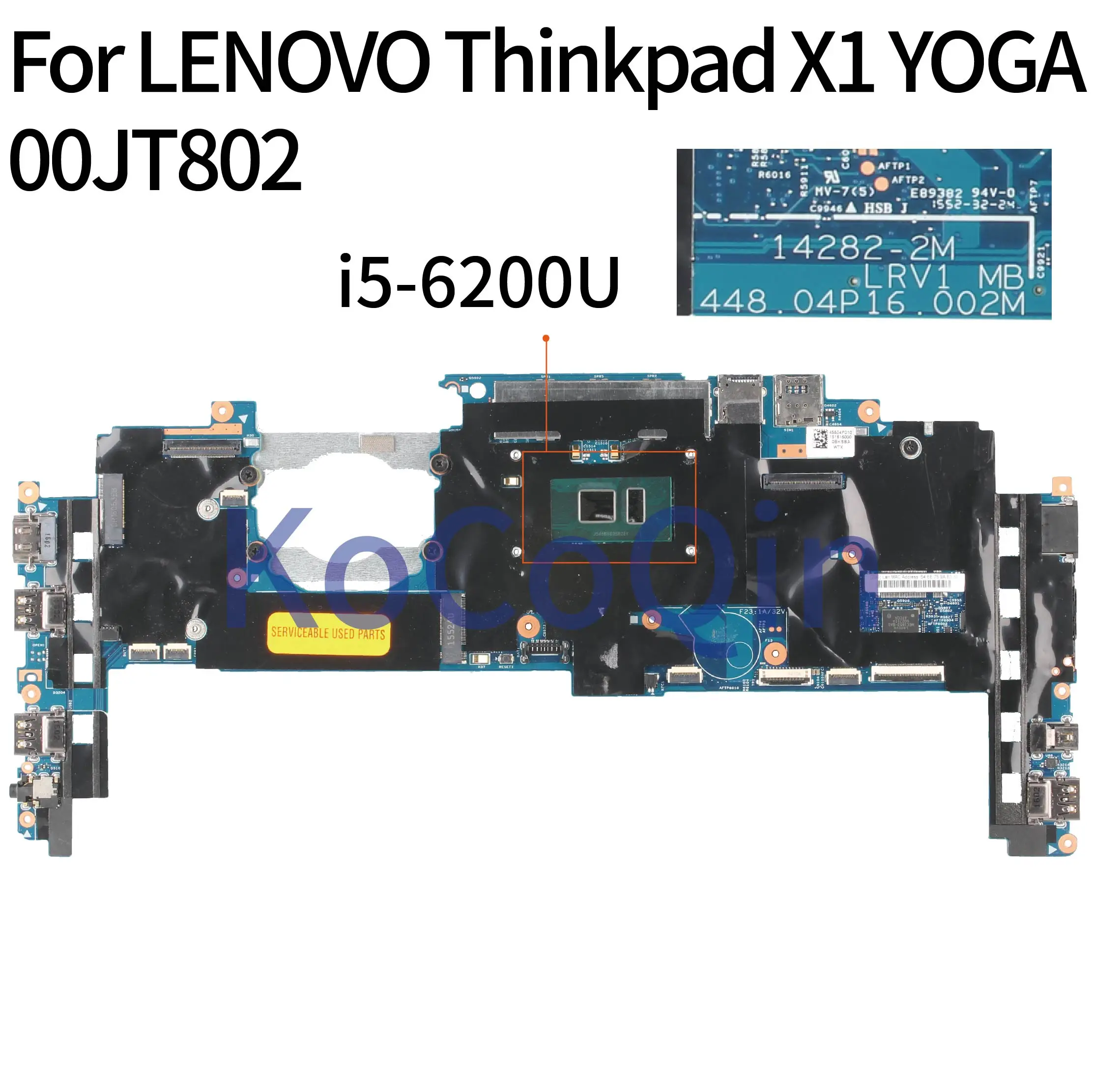 Promo  KoCoQin laptop Motherboard For LENOVO Thinkpad X1 YOGA Core SR2EY I5-6200U 4GB Ram Mainboard 00JT80