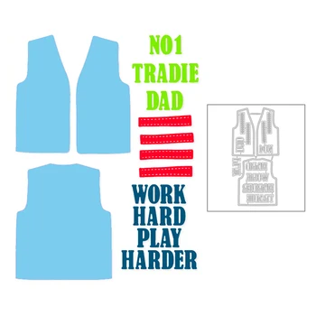 

2020 New Vest and Words "Tradie Dad Work Hard Play Harder" Metal Cutting Dies For DIY Greeting Card Scrapbooking Making No Stamp