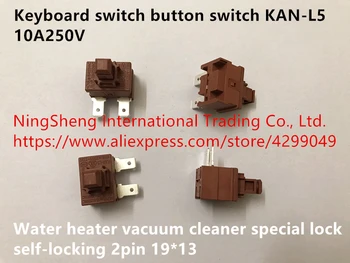 

Original new 100% keyboard switch button switch KAN-L5 10A250V water heater vacuum cleaner special lock self-locking 2pin 19*13