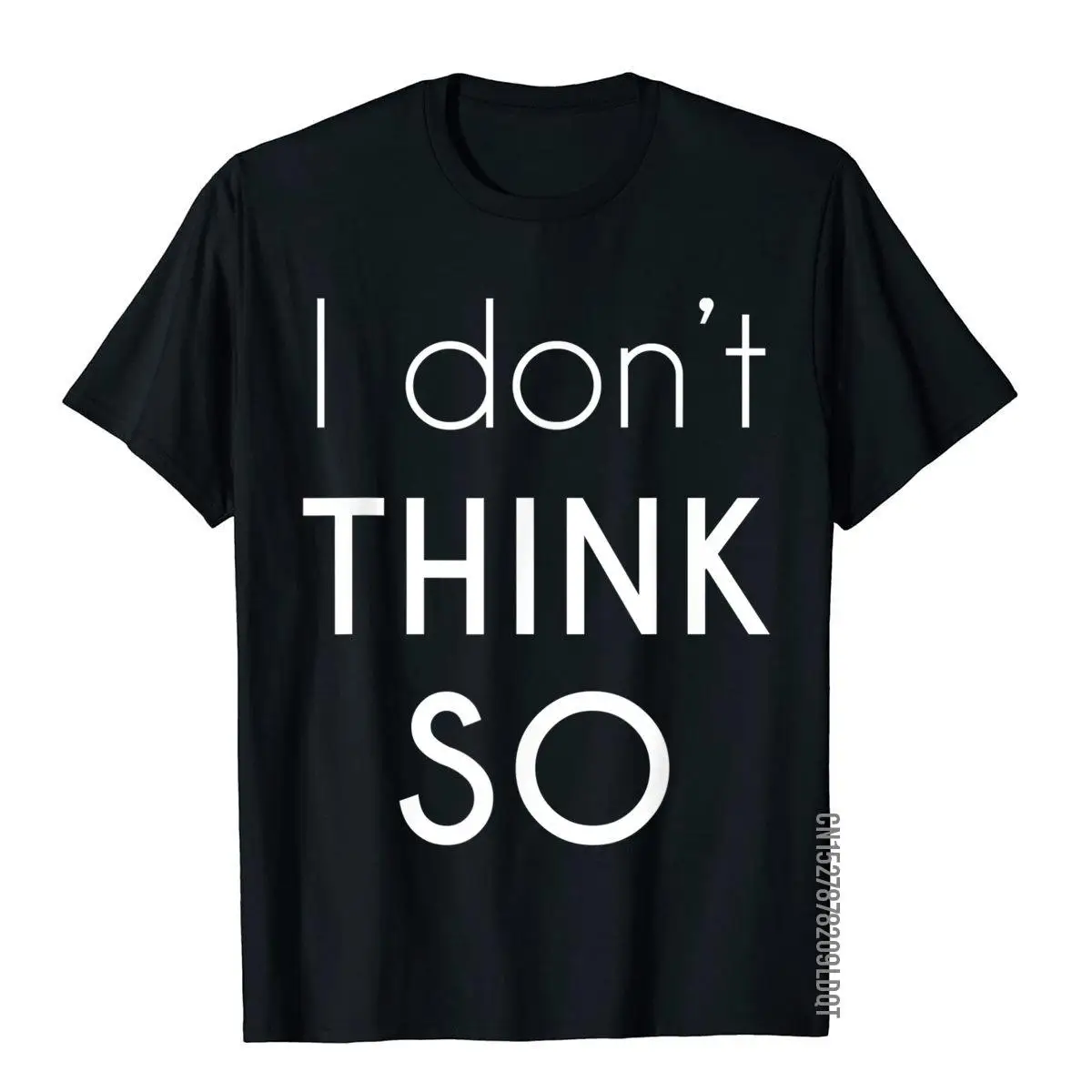 I don't think so T-Shirt__B8156black