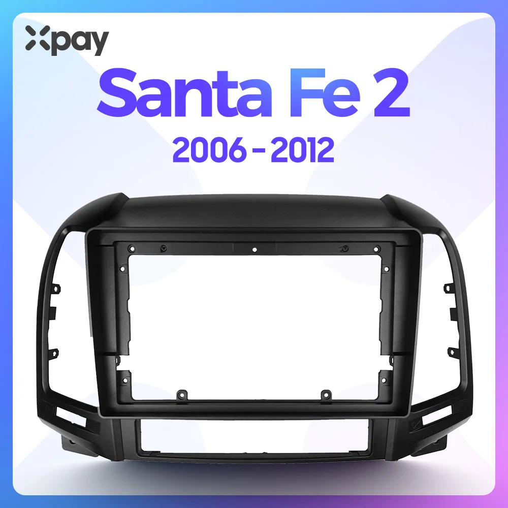 XPAY 9-inch 2din car radio dashboard FOR Hyundai Santa fe 2 2006-2012 Gps stereo panel for mounting car panel dual Din DVD frame