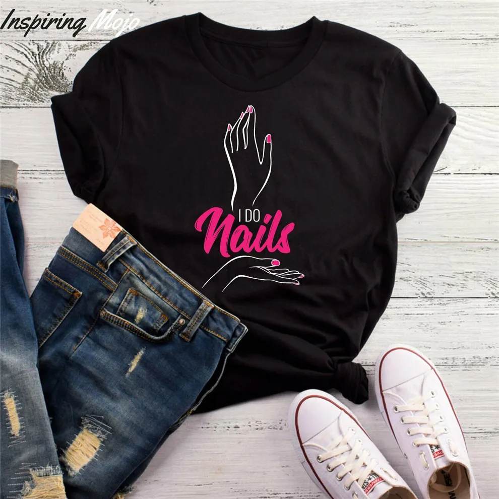 I Do Nails t Shirt Nailboss Tshirt Nail Technical Tech Gift Nai популярная футболка без логотипа|Футболки| |