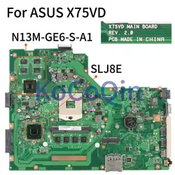 KoCoQin-placa base X75VD para ordenador portátil, para ASUS X75VD R704V V75VB SLJ8E, X75VD-TY206 REV: 2,0 N13M-GE6-S-A1