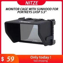 NITZE MONITOR CAGE WITH SUNHOOD FOR PORTKEYS LH5P 5.5 - JTP2-LH5P Aluminum Alloy kits JT-I01B