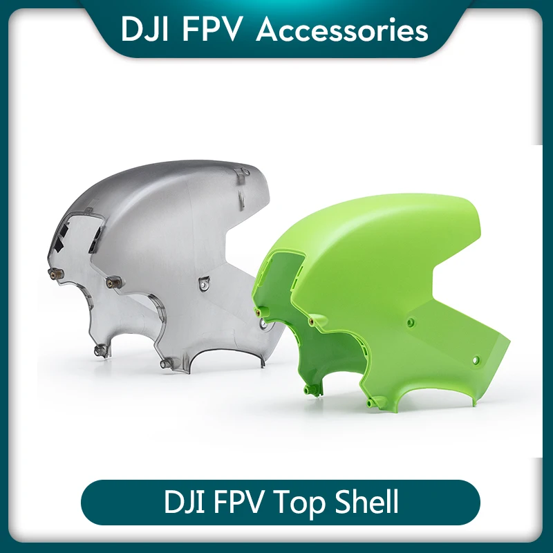 Drone Spare Parts DJI FPV Top Shell Easy install detach replacement FPV Drone New Stock