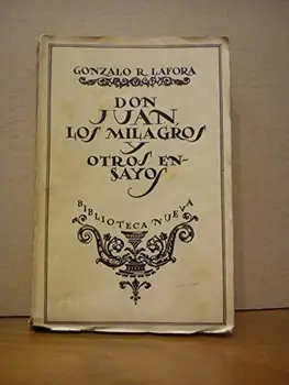 

Don Juan, Los Milagros y otros ensayos