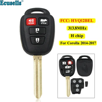 

4 Buttons Remote key 314.4 MHZ With H chip for Toyota Camry Corolla after 2013 FCC ID HYQ12BEL with uncut toy43 blade