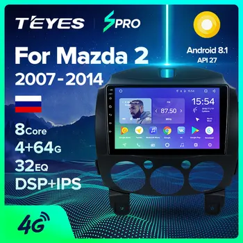 

TEYES SPRO For Mazda 2 2007-2014 Car Radio Multimedia Video Player Navigation GPS Android 8.1 Accessories Sedan No dvd 2 din