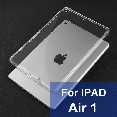 Для iPad 10,2 чехол ТПУ силиконовый прозрачный тонкий чехол для iPad воздуха 10,5 на возраст 2, 3, 4, Air 1/Air 2/Pro 9,7 10,5 mini 2 3 4 5 - Цвет: For ipad air 1