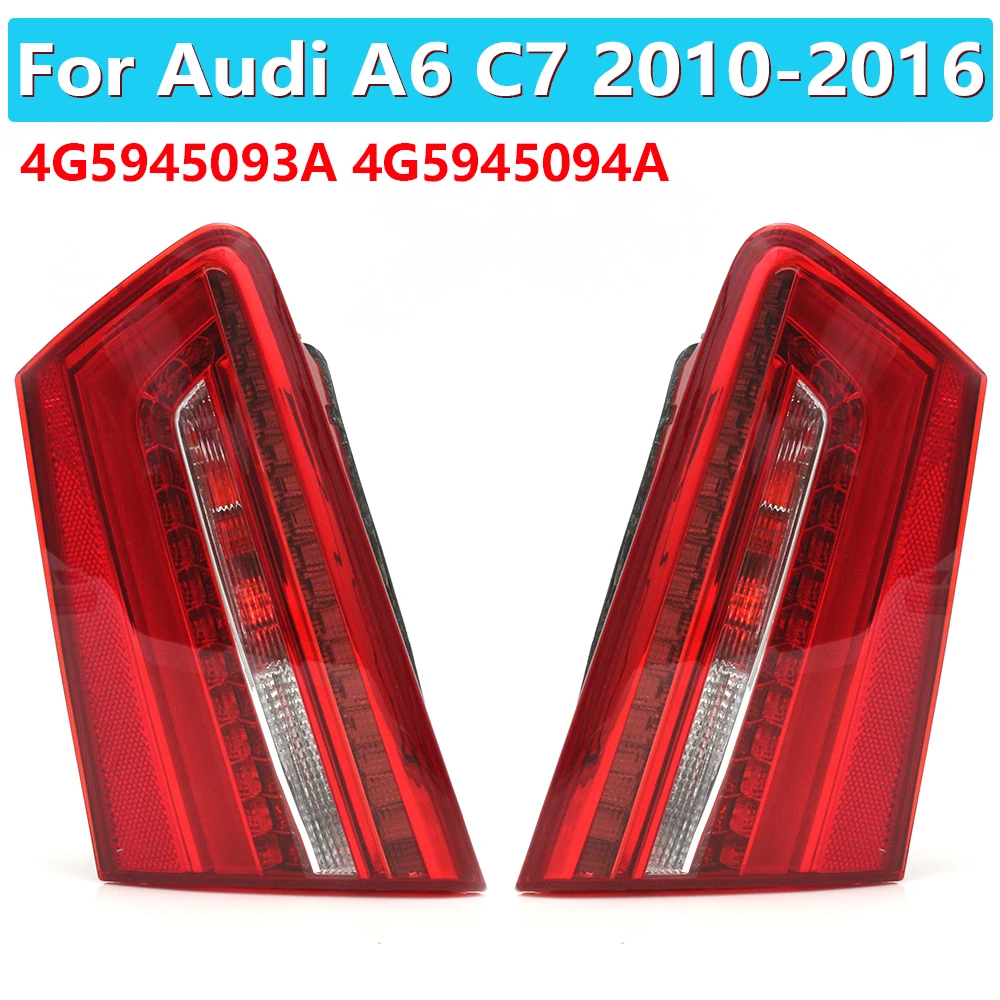 

4G5945093 4G5945094 для Audi A6 C7 2010 2011 2012-2016 Автомобильный светодиодный задний фонарь, стоп-сигнал с лампочкой, жгут проводов