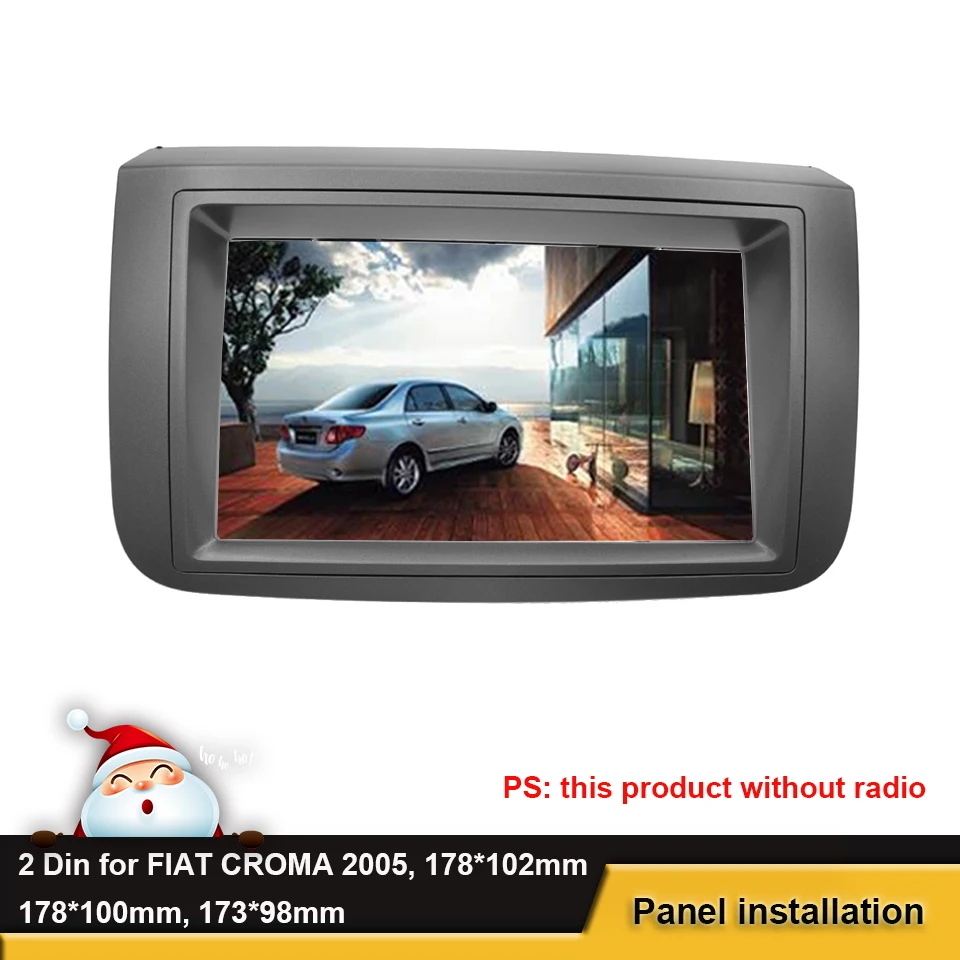 

Double Din DVD Stereo Frame Mounting Bezel Trim Kit Fascia For FIAT CROMA 2005 Car Radio Panel, Three Size