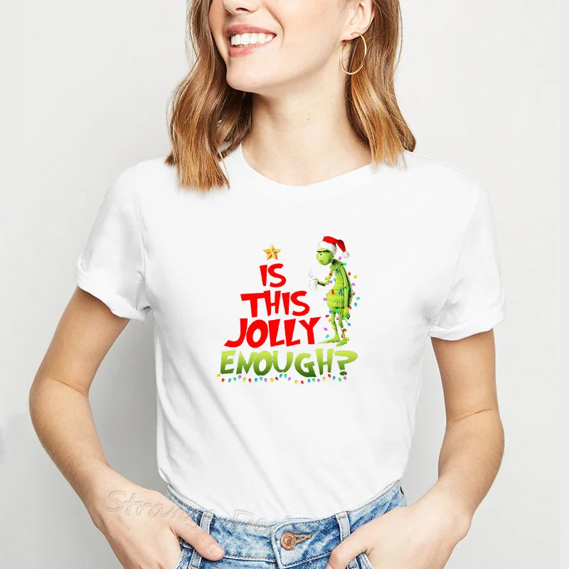 Рождественская женская футболка Grinch как Grinch украли футболки с рождественским узором для женщин это Джолли достаточно с буквенным принтом
