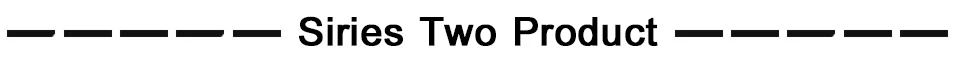 Siries Two Product