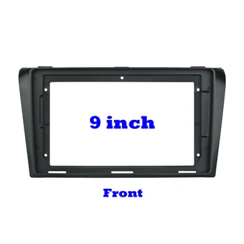 

9 inch 2 Din Car DVD Frame Fit For Mazda 3 2004-2011 support Android Audio 9"