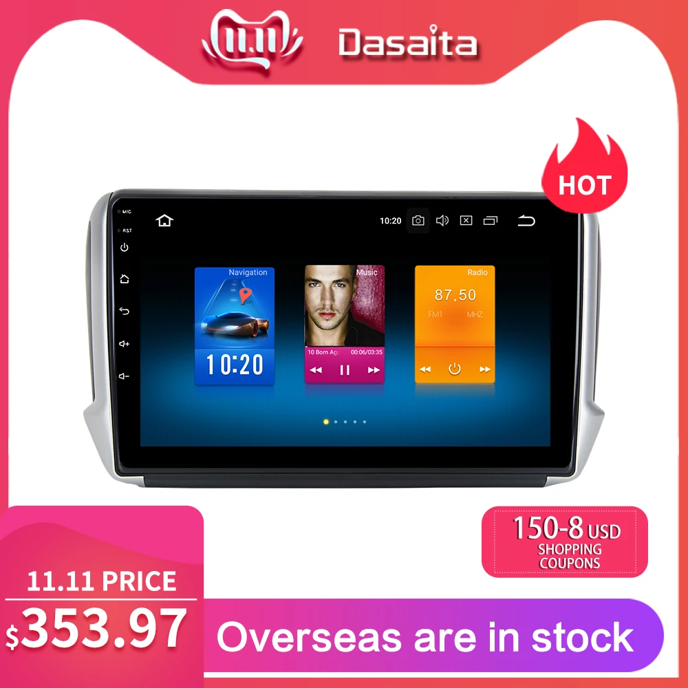 Clearance Dasaita 10.2" Android 9.0 Car GPS Player for Peugeot 208&2008 2012-2016 with Octa Core 4GB Ram Auto Radio Multimedia GPS NAVI 4G 0