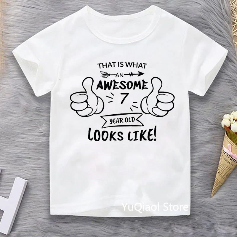 That Is What An Awesome 3 4 5 6 7 8 9 10 Year Old Look Like Children's T-Shirt Summer White Top Boys Girls Clothes Birthday Gift That Is What An Awesome 3 4 5 6 7 8 9 10 Year Old Look Like Children's T-Shirt Summer White Top Boys Girls Clothes Birthday Gift
