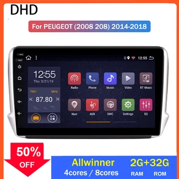 

32G ROM 10.1 Inch Android 10.0 Car GPS Multimedia For Peugeot 2008 208 2014 Navigation Player Allwinner Processor Head Unit