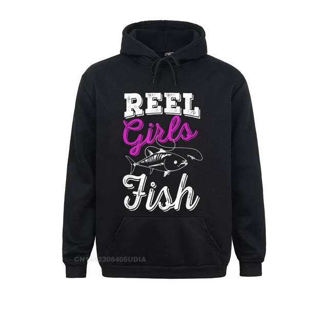 Reel Girls Fish Funny Fishing Hoodie For Men Women Gift Hoodie Long Sleeve  Hoodies Mens Sweatshirts Party Clothes Hip Hop