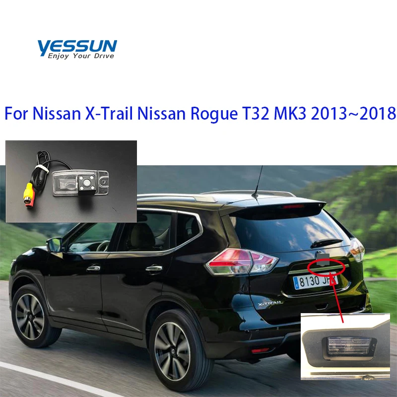 

Yessun Special Car Rear View Reverse backup Camera rearview parking For Nissan X-Trail for Nissan Rogue T32 MK3 2013~2018