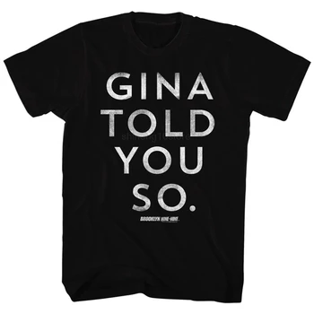 

BROOKLYN NINE NINE TOLD YOU SO BLACK Men's Adult Short Sleeve T-Shirt Funny Tees Cotton Tops T Shirt