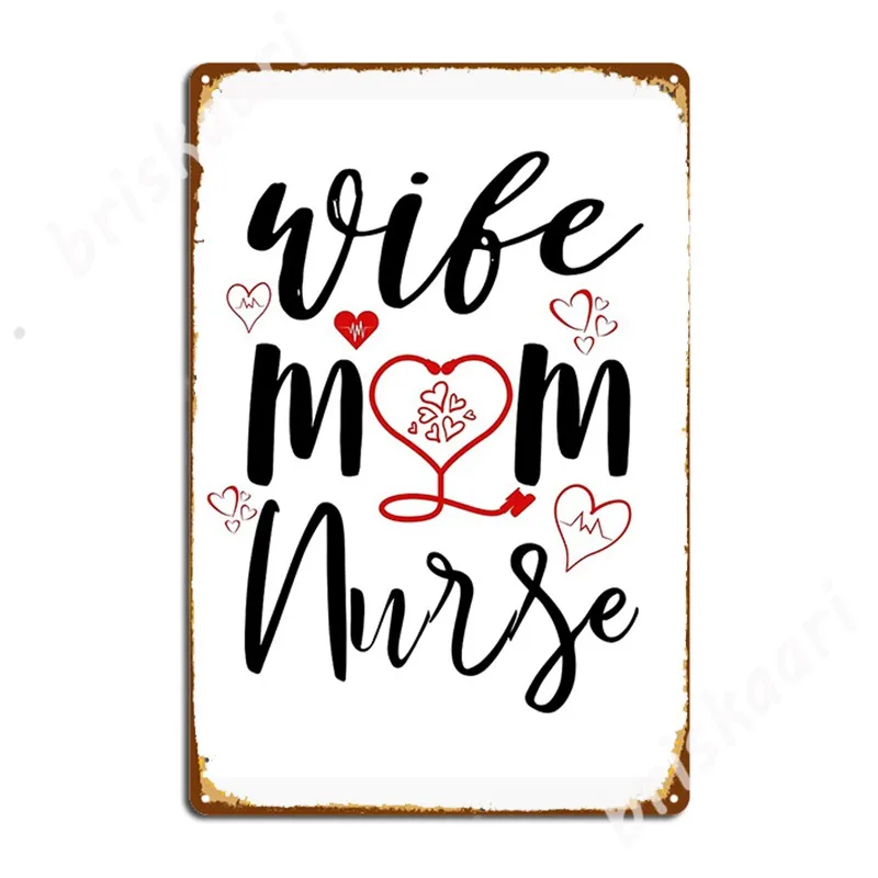 

Wife Mom Nurse Red Stethoscope Metal Signs Wall Cave Classic Plaques pub Garage Tin sign Posters