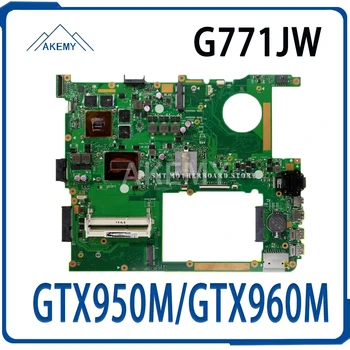 

GTX950M/GTX960M G771JW Motherboard with i7-4720HQ For Asus ROG G771JW G771JM G771JK G771J G771 Laptop Mainboard Motherboard