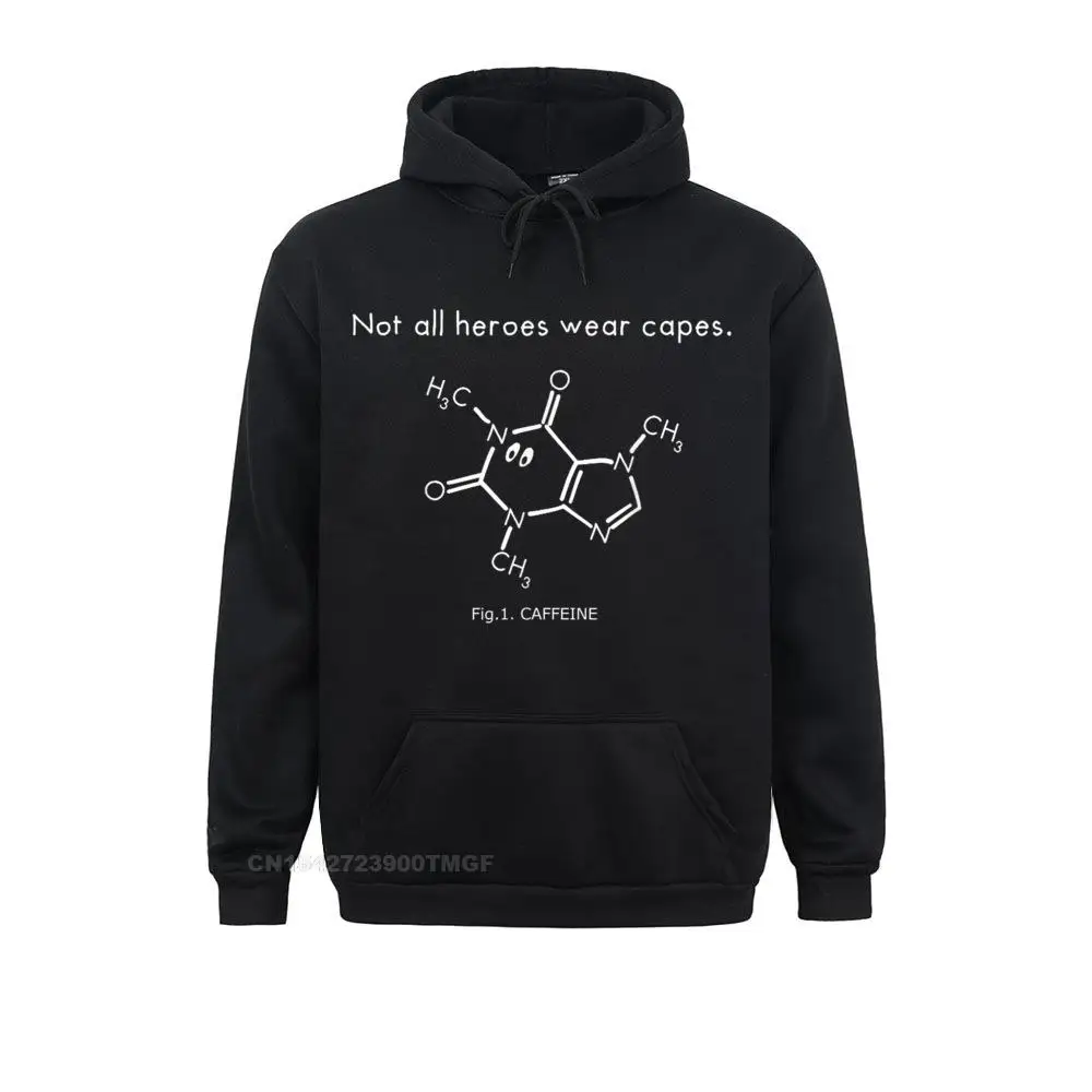Normal Not All Heroes Wear Capes Funny T-Shirt - Caffeine Molecule__20410 Sweatshirts Mother Day Hoodies Long Sleeve for Men Company Sweatshirts Not All Heroes Wear Capes Funny T-Shirt - Caffeine Molecule__20410black