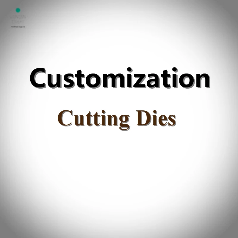 

Customized Cutting Dies DIY Die Cutting Custom Made for 50pcs