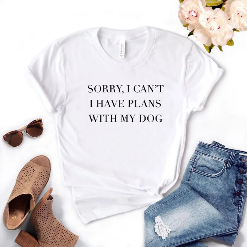 Извините, я не могу, у меня есть план с моей собакой, женская футболка, хлопковая забавная футболка, подарок для леди Йонг, девушка, уличный Топ, футболка, 6 цветов, MF-15 - Цвет: Белый
