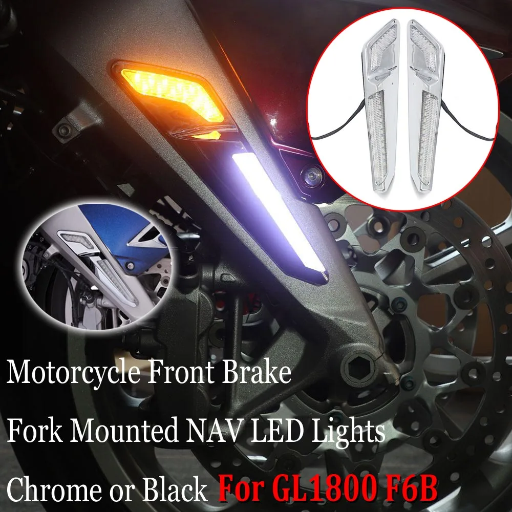 Motorcycle Front Brake Fork Mounted NAV LED Lights For Honda Goldwing GL 1800 GL1800 F6B -UP motorcycle led lights motorcycle accessories