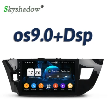 

DSP 10.1" For Toyota LEVIN 2013-2015 IPS Android 9.0 2G +16G 4core Car DVD Player Wifi Bluetooth 5.0 RDS RADIO GPS DVR camera TV