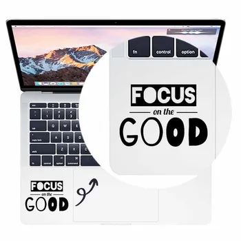 

Focus on the Good Inspire Quote Trackpad Decal Laptop Sticker for MacBook Pro Air Retina 11 12 13 15 inch Mac Book Touchpad Skin