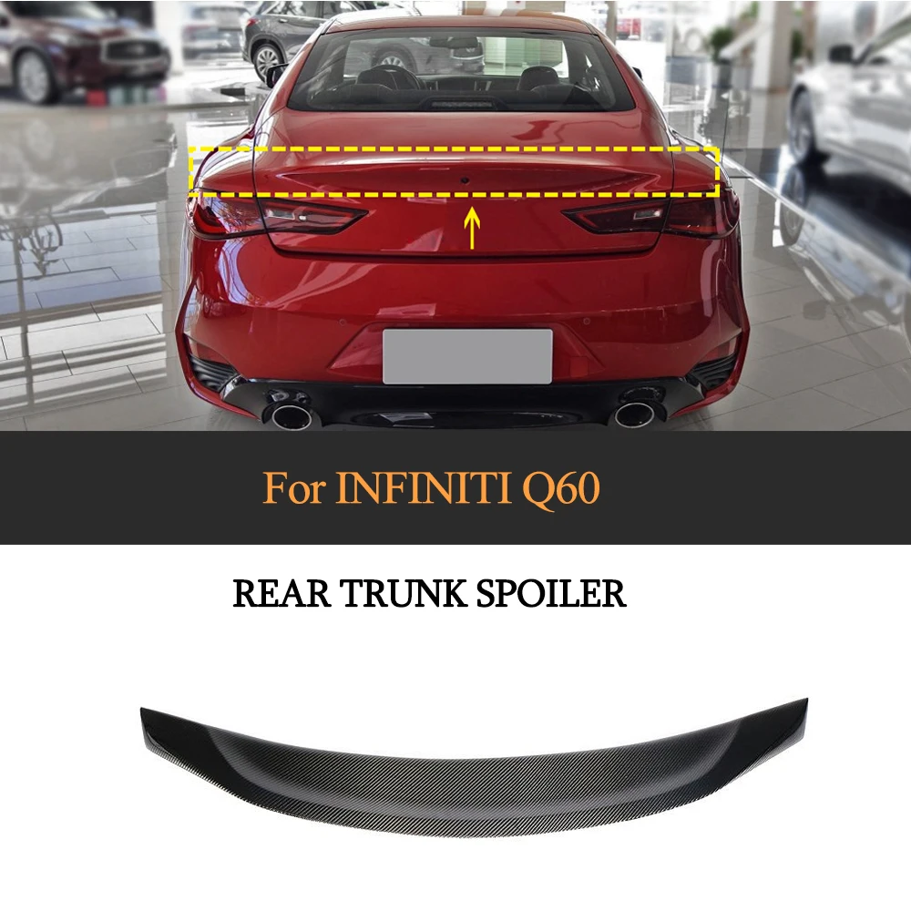 

Car Rear Trunk Wing Spoiler For Infiniti Q60 2016 - 2019 Auto Rear Trunk Spoiler Wing Lip Car Sticker Carbon Fiber