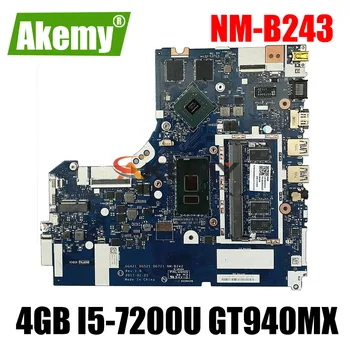 

NM-B243 Laptop motherboard For Lenovo Ideapad 320-17IKB original mainboard 4GB-RAM I5-7200U GT940MX/920MX